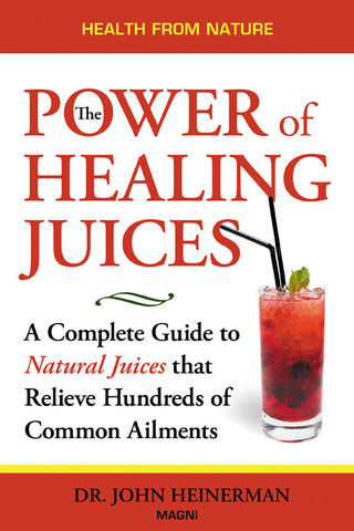The Power of Healing Juices