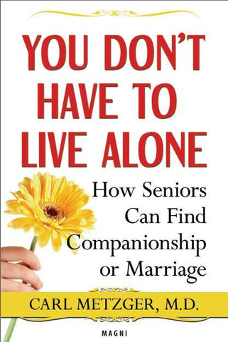 You Don't Have to Live Alone