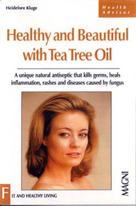 Healthy and Beautiful with Tea Tree Oil